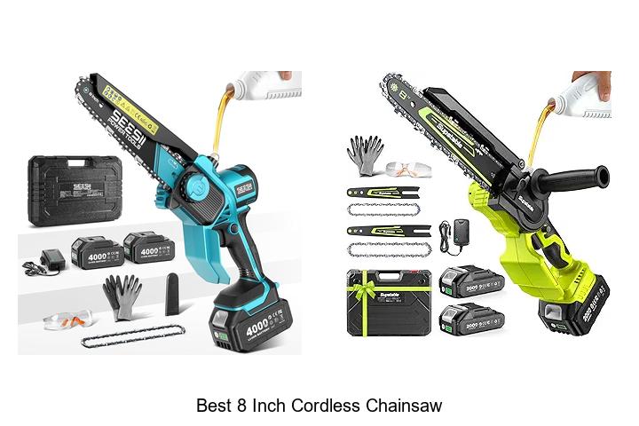 Top 15 Best 8 Inch Cordless Chainsaw You Must Own Now