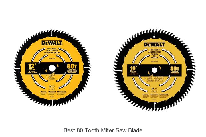Top 15 Best 80 Tooth Miter Saw Blade Reviews You Need