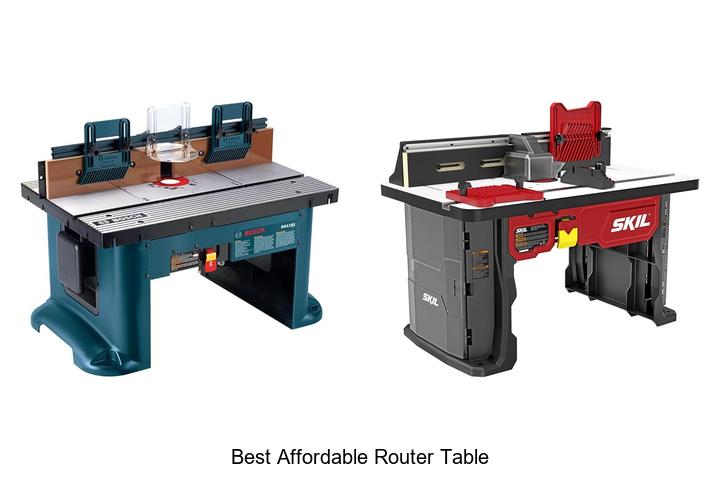 Top 15 Best Affordable Router Table That Will Blow Your Mind