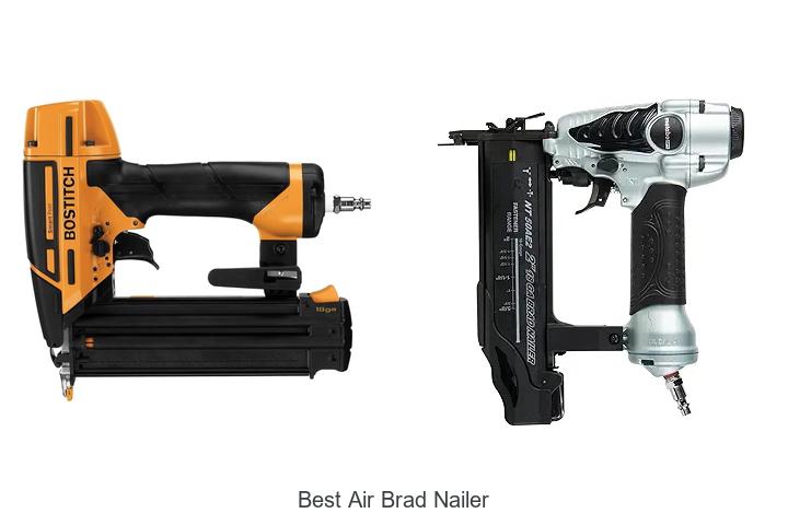 Top 12 Best Air Brad Nailer That Will Blow Your Mind!