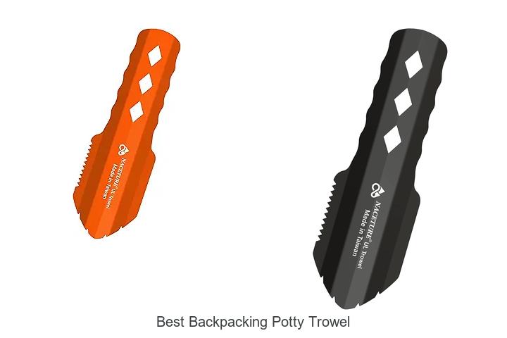 Top 15 Best Backpacking Potty Trowel You Need Today!