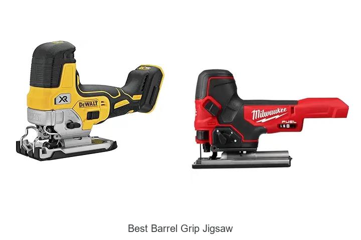 Top 15 Best Barrel Grip Jigsaw That Will Blow Your Mind