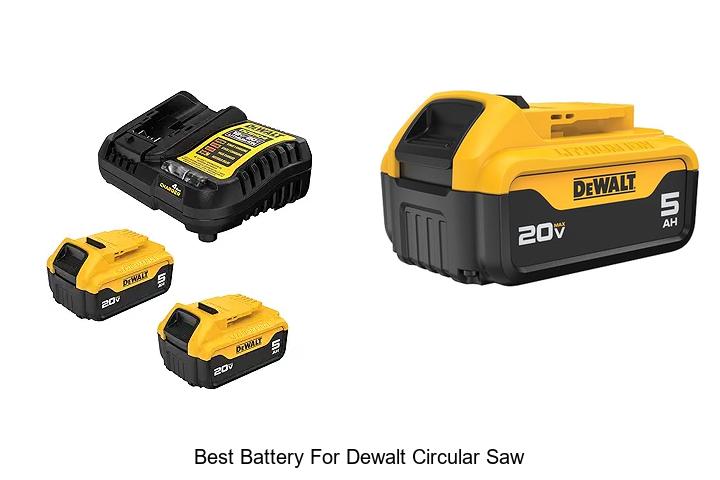 Top 15 Best Battery For Dewalt Circular Saw That Lasts Long
