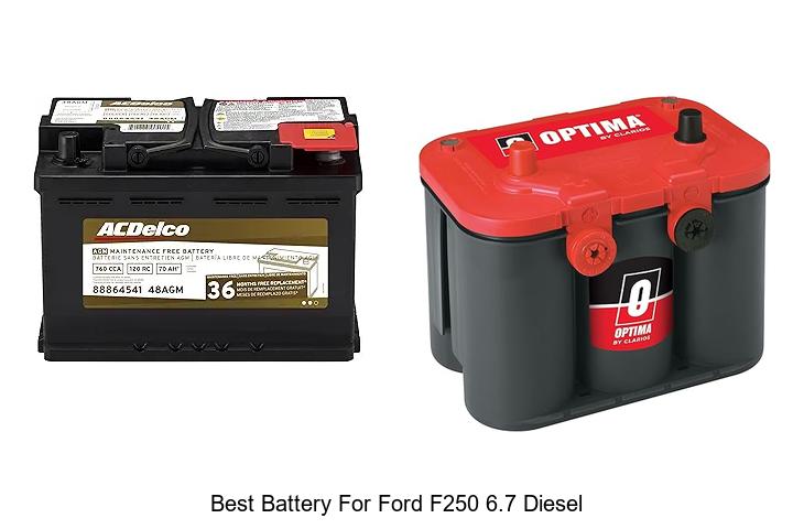 Top 12 Best Battery for Ford F250 6.7 Diesel Revealed!