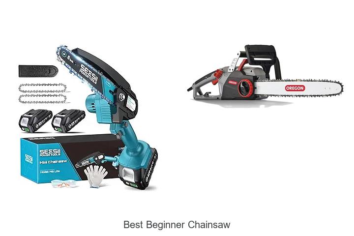 Top 15 Best Beginner Chainsaw That Will Blow Your Mind!
