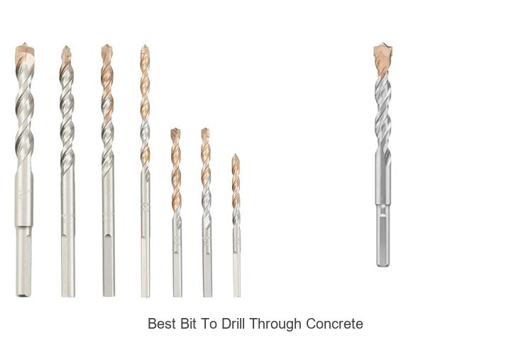 Top 15 Best Bit To Drill Through Concrete Revealed!