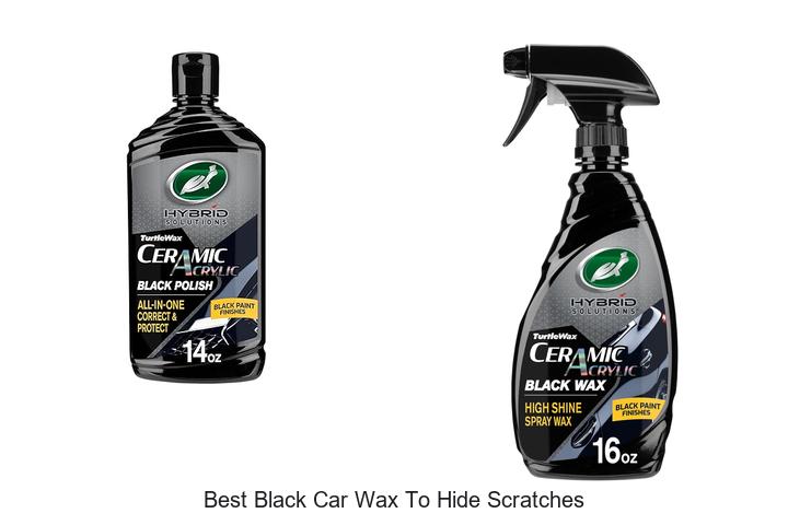 Top 10 Best Black Car Wax to Hide Scratches Like Magic