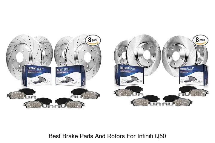 Top 10 Best Brake Pads and Rotors for Infiniti Q50 Revealed