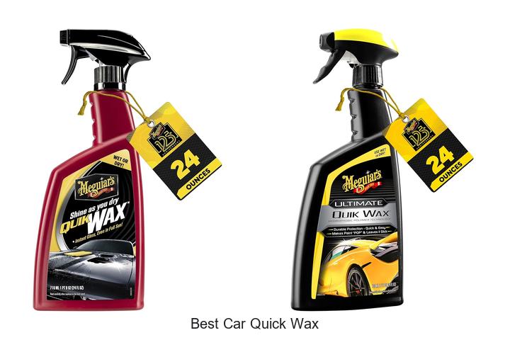 Top 10 Best Car Quick Wax That Will Blow Your Mind!