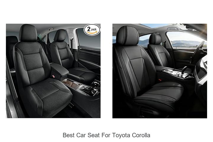 Top 12 Best Car Seat for Toyota Corolla You Can’t Miss!