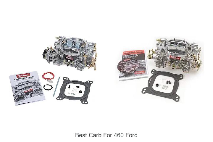 Top 12 Best Carb for 460 Ford That Boost Performance Fast