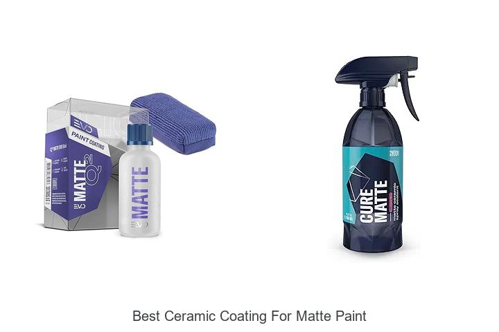 Top 12 Best Ceramic Coating For Matte Paint You Need Now
