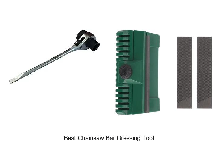 Top 15 Best Chainsaw Bar Dressing Tool That Boosts Power