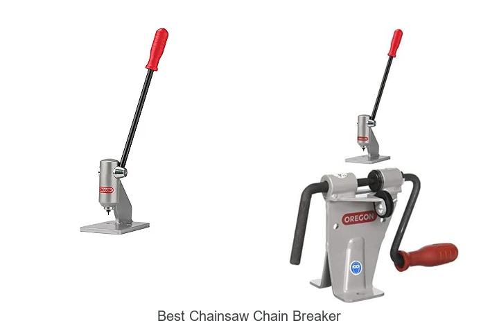 Top 15 Best Chainsaw Chain Breaker You Can’t Miss!