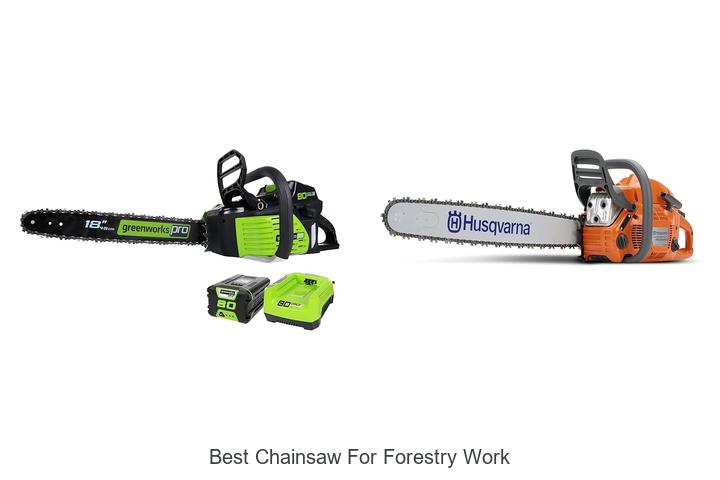 Best Chainsaw For Forestry Work: Top Picks You Can’t Miss