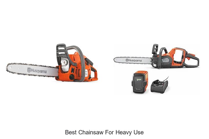 Top 15 Best Chainsaw for Heavy Use That Will Blow Your Mind
