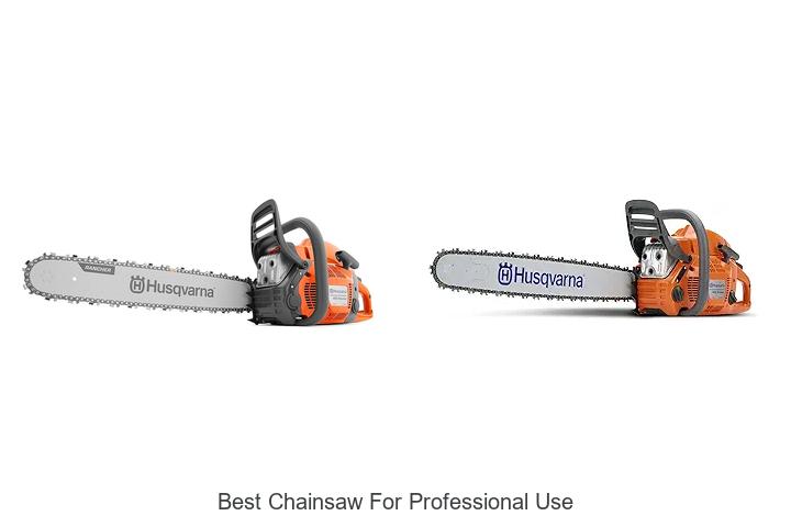 Top 15 Best Chainsaw For Professional Use You Must Try Now