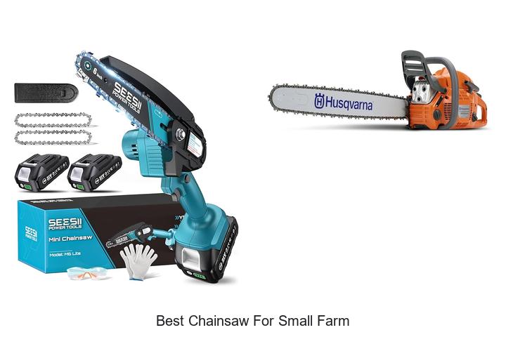 Best Chainsaw For Small Farm: Top Picks You Can’t Miss