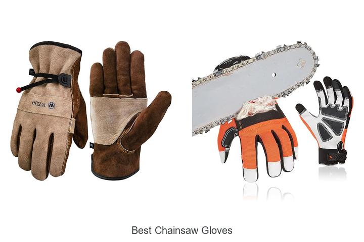 Top 15 Best Chainsaw Gloves You Can’t Work Without!
