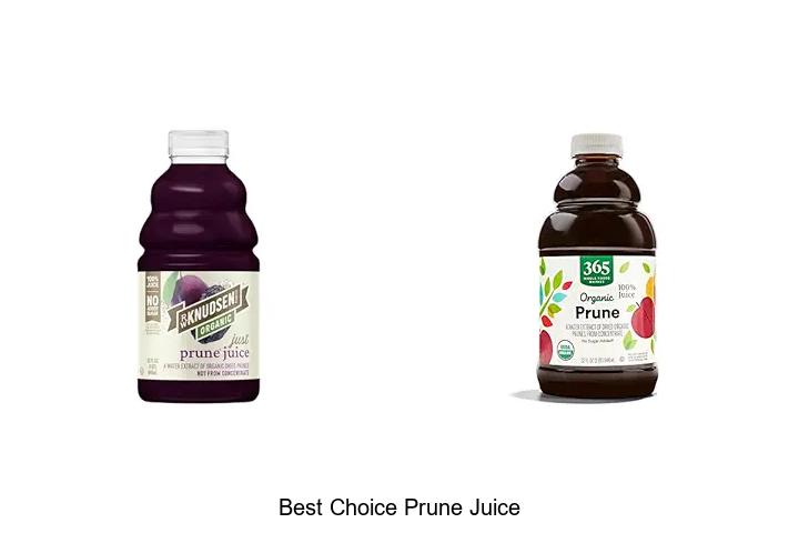 Top 15 Best Choice Prune Juice That Will Change Your Life