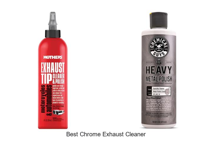 Top 10 Best Chrome Exhaust Cleaner That Will Blow Your Mind