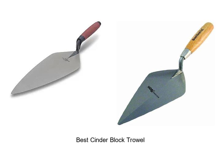 Top 10 Best Cinder Block Trowel That Pros Swear By