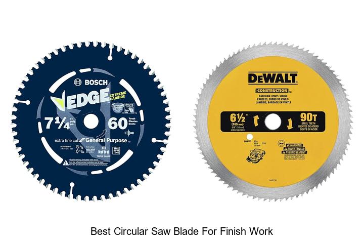 Top 15 Best Circular Saw Blade For Finish Work Revealed!