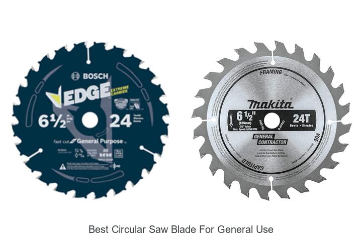 Top 15 Best Circular Saw Blade for General Use Revealed!
