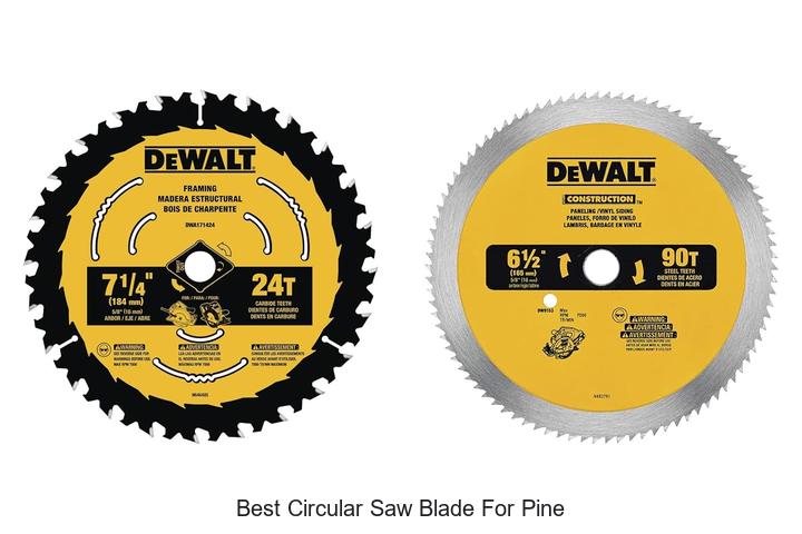 Top 15 Best Circular Saw Blade For Pine That Cuts Fast!