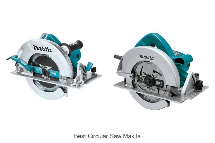Top 15 Best Circular Saw Makita You Can’t Miss Today