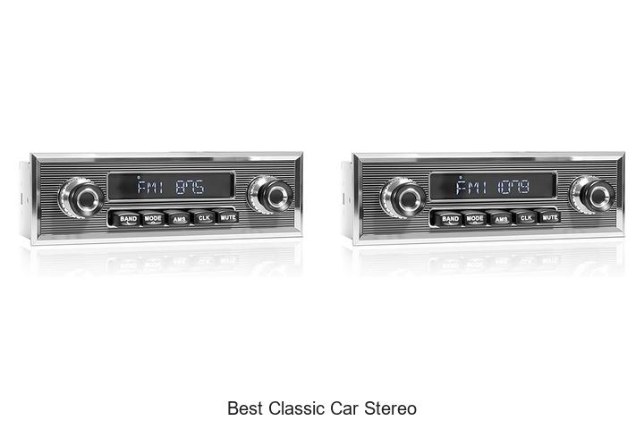 Top 10 Best Classic Car Stereo That Will Blow Your Mind