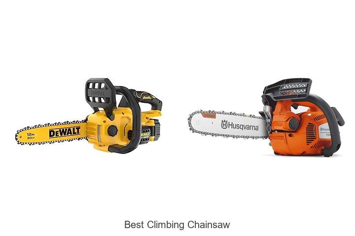 Top 15 Best Climbing Chainsaw That Will Blow Your Mind
