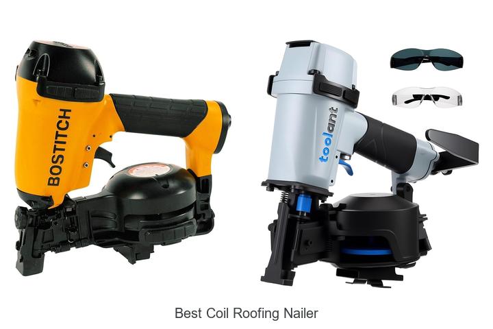 Top 15 Best Coil Roofing Nailer That Pros Swear By!