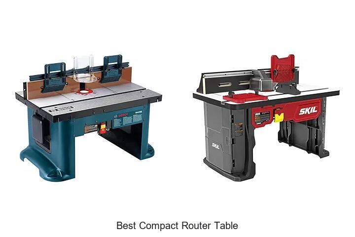 Top 15 Best Compact Router Table You Can’t Miss Today