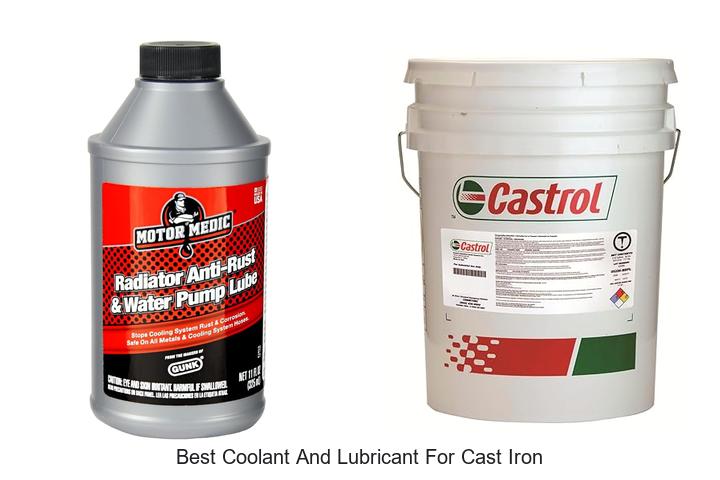 Top 10 Best Coolant And Lubricant For Cast Iron Revealed!