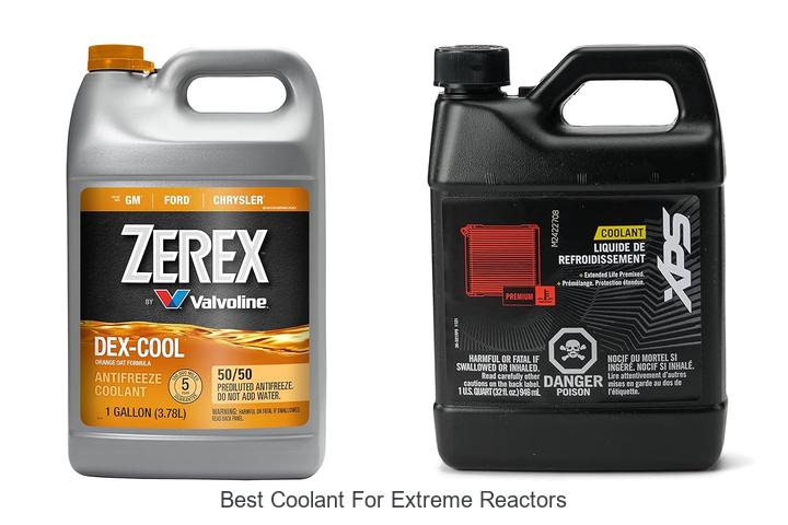 Top 10 Best Coolant For Extreme Reactors You Must Try Now
