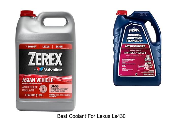 Top 12 Best Coolant For Lexus LS430 To Boost Engine Life