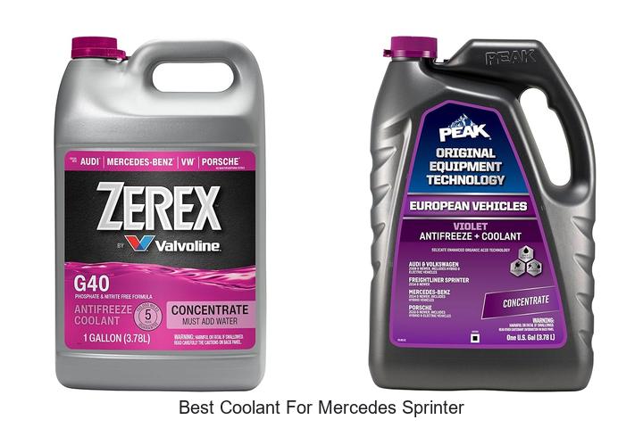 Top 10 Best Coolant For Mercedes Sprinter You Need Now