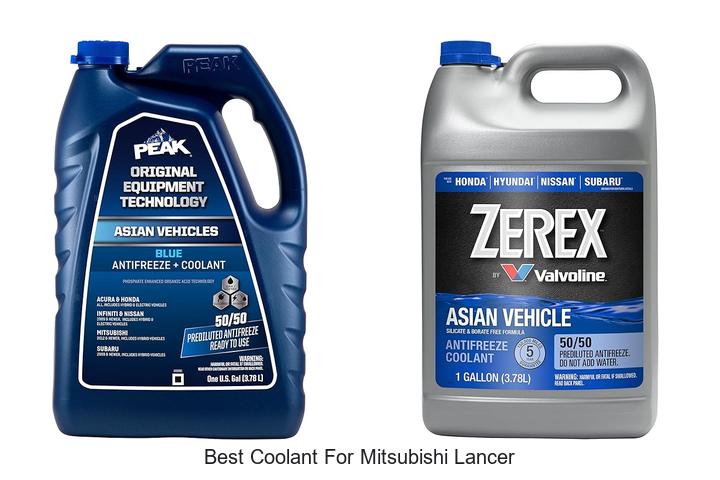 Top 10 Best Coolant For Mitsubishi Lancer You Must Try Now