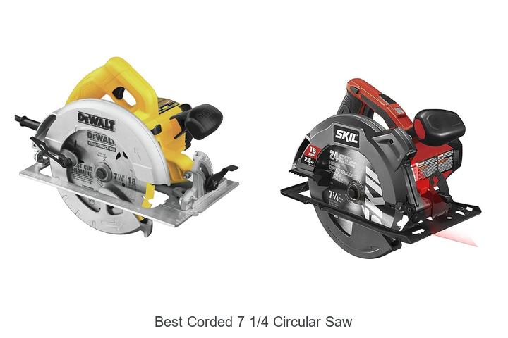 Top 15 Best Corded 7 1/4 Circular Saw You Can’t Miss!
