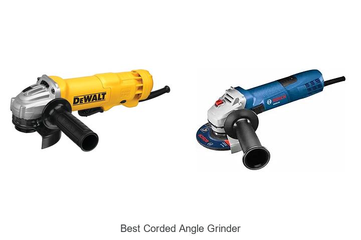 Top 15 Best Corded Angle Grinder That Will Blow Your Mind