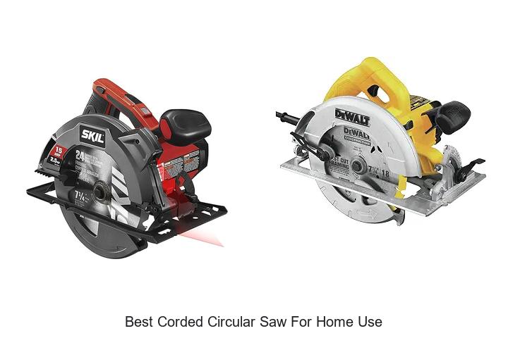 Top 15 Best Corded Circular Saw For Home Use – Must See!