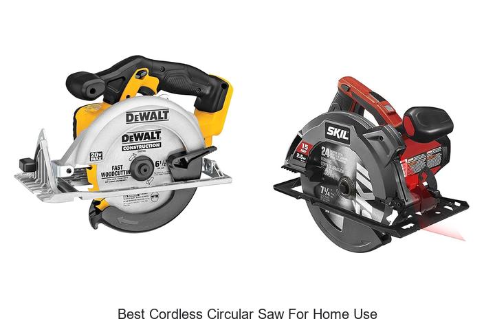 Top 15 Best Cordless Circular Saw For Home Use Revealed!
