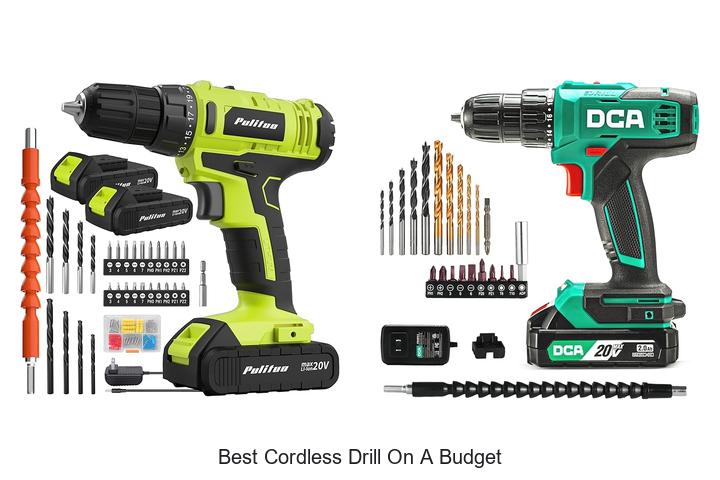 Top 12 Best Cordless Drill On A Budget You Can’t Miss!