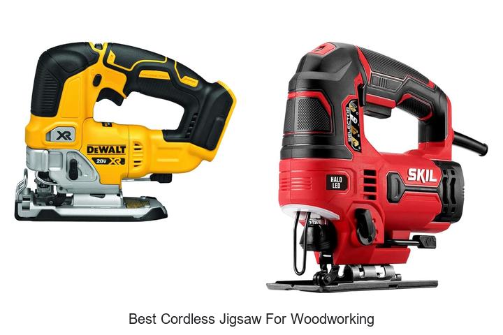 Top 15 Best Cordless Jigsaw For Woodworking You Need Now!