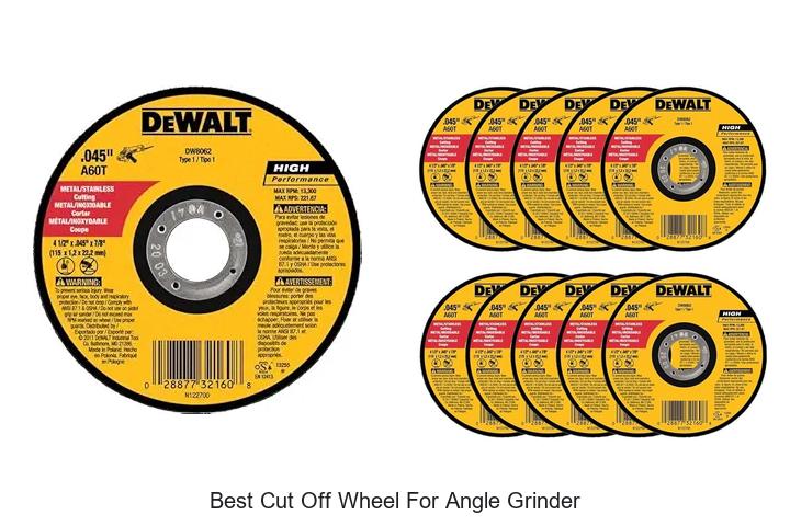 Top 15 Best Cut Off Wheel For Angle Grinder You Need Now