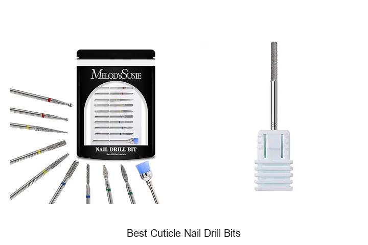 Top 15 Best Cuticle Nail Drill Bits That Nail Pros Love