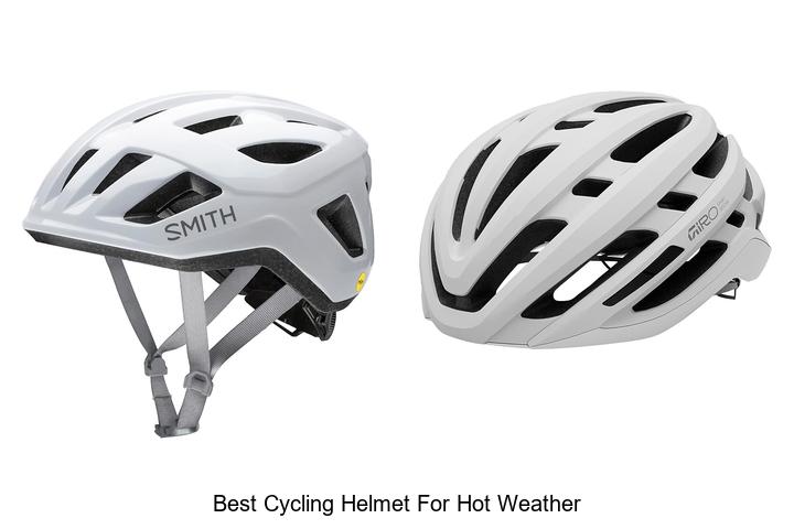 Top 12 Best Cycling Helmet for Hot Weather You Need Now