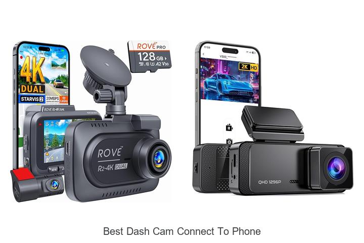 Top 10 Best Dash Cam Connect To Phone You Need Now!