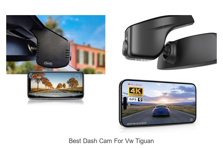 Top 10 Best Dash Cam for VW Tiguan You Can’t Miss!